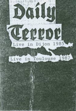 Daily Terror : Live Dijon 85 - Live Toulouse 87